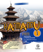 Katmandu. Per la Scuola media. Ediz. per la scuola. Con DVD-ROM. Con 3 Libro: Atlante 1-Tavole-Mi preparao per interrogazione. 1: Europa e Italia: paesaggi e popolazioni