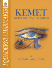Kemet. Storia dell antico Egitto