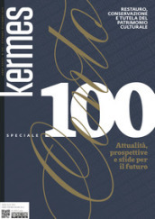 Kermes. La rivista del restauro. 100.
