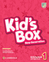Kid s box. New generation. Level 1. Activity book. Per le Scuole elementari. Con espansione online