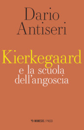Kierkegaard e la scuola dell angoscia