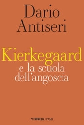 Kierkegaard e la scuola dell angoscia