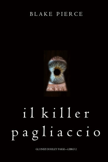Il Killer Pagliaccio (Gli Inizi di Riley PaigeLibro 2)