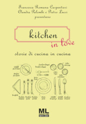 Kitchen in love. Storie di cucina in cucina. Con MetaLiber con audiolibro