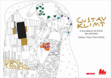 Klimt. Il tuo album di Klimt da colorare-Colour your own Klimt. Ediz. a colori