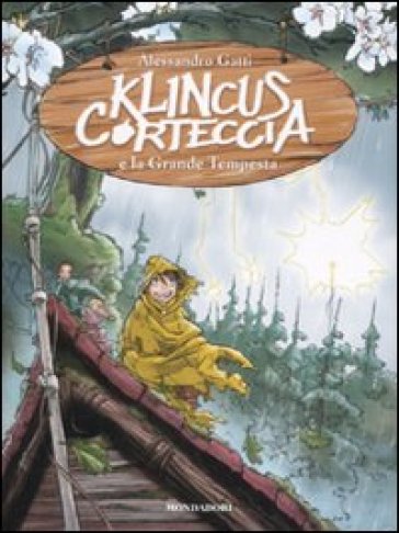 Klincus Corteccia e la grande tempesta. 6.