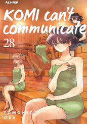 Komi can t communicate. 28.