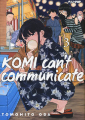 Komi can t communicate. 3.