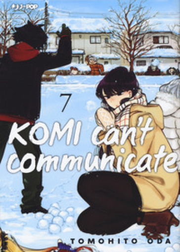 Komi can't communicate. 7.