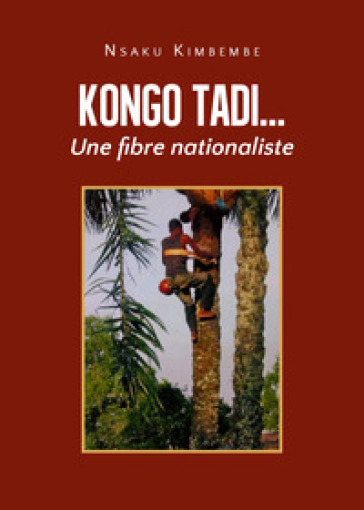 Kongo tadi... Une fibre nationaliste