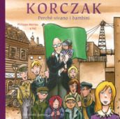Korczak. Perché vivano i bambini