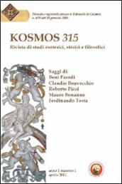 Kosmos 315. Rivista di studi esoterici, storici e filosofici (2011). 1.