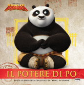   Kung Fu Panda Il potere di Po.   