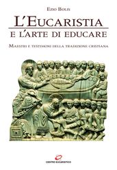 L Eucaristia e l arte di educare