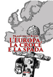 L Europa, la croce e la spada