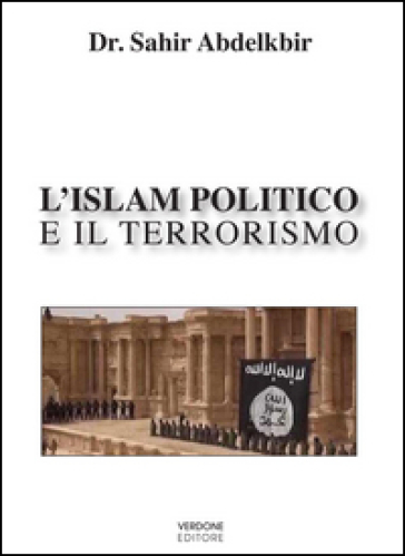 L'Islam politico e il terrorismo