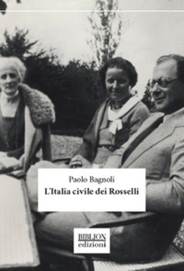 L'Italia civile dei Rosselli