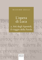 L Opera di Luca. 2.