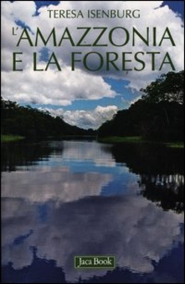 L'amazzonia e la foresta