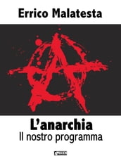 L anarchia - Il nostro programma