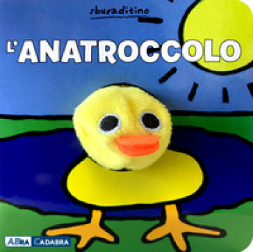 L'anatroccolo. Ediz. a colori