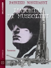 L atomica di Mussolini