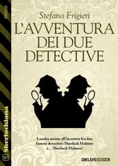 L avventura dei due detective