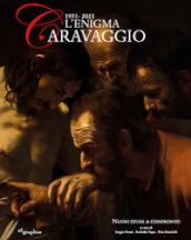 L enigma Caravaggio 1951-2021