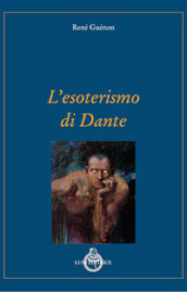L esoterismo di Dante