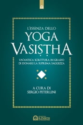 L essenza dello Yoga Vasisha