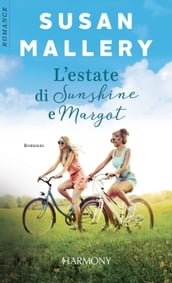 L estate di Sunshine e Margot