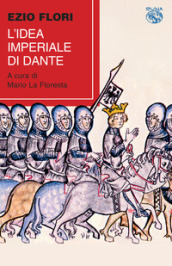 L idea imperiale di Dante