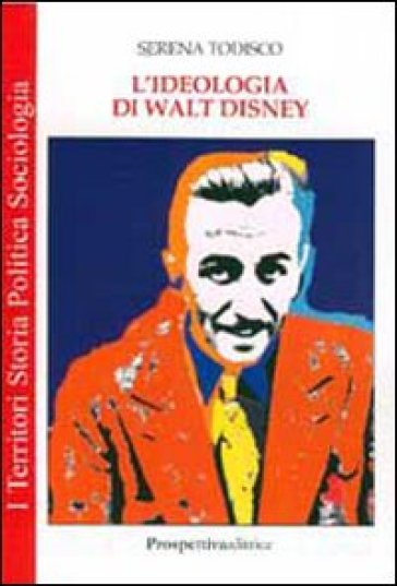 L'ideologia di Walt Disney