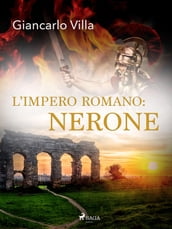 L impero romano: Nerone