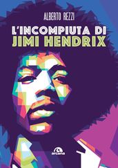 L incompiuta di Jimi Hendrix