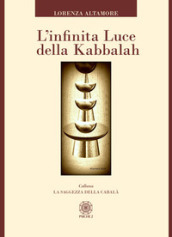 L infinita luce della kabbalah