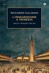 L inquisizione a Venezia
