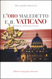 L oro maledetto e il Vaticano