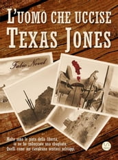 L uomo che uccise Texas Jones