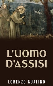 L uomo d Assisi
