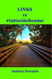 LINKS vs #tuttociòcheamo
