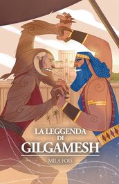 La Leggenda di Gilgamesh