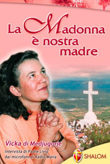 La Madonna è nostra madre