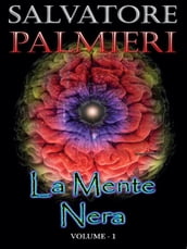 La Mente Nera - (volume 1°)