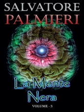 La Mente Nera - (volume 3°)
