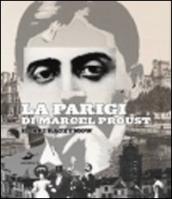 La Parigi di Marcel Proust