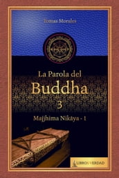 La Parola del Buddha - 3