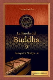 La Parola del Buddha - 9