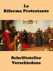 La Riforma Protestante