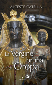 La Vergine bruna di Oropa